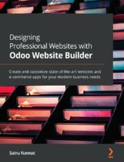 Designing Professional Websites with Odoo Website Builder. Create and customize state-of-the-art websites and e-commerce apps for your modern business needs