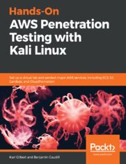 Hands-On AWS Penetration Testing with Kali Linux. Set up a virtual lab and pentest major AWS services, including EC2, S3, Lambda, and CloudFormation