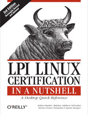 Okładka: LPI Linux Certification in a Nutshell. A Desktop Quick Reference. 3rd Edition