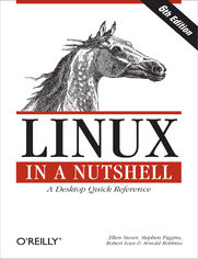 Okładka: Linux in a Nutshell. A Desktop Quick Reference. 6th Edition
