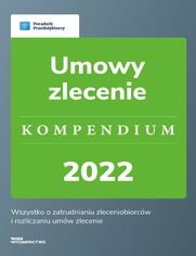 Umowy zlecenie - kompendium 2022