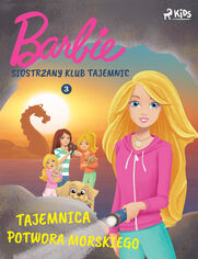 Barbie - Siostrzany klub tajemnic 3 - Tajemnica potwora morskiego