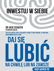 Daj się lubić. Na chwilę lub na zawsze