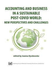 Accounting and Business in a Sustainable post-Covid World: New Perspectives and Challenges