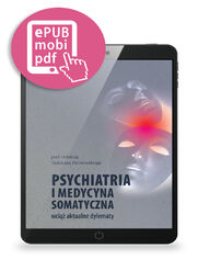 Psychiatria i medycyna somatyczna wciąż aktualne tematy 