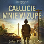 Całujcie mnie w zupę