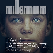 Millennium (tom 4). Co nas nie zabije