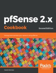 Okładka: pfSense 2.x Cookbook. Manage and maintain your network using pfSense - Second Edition
