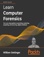 Learn Computer Forensics. Your one-stop guide to searching, analyzing, acquiring, and securing digital evidence