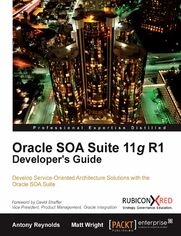 Okładka: Oracle SOA Suite 11g R1 Developer's Guide. Service-Oriented Architecture (SOA) is made easily accessible thanks to this comprehensive guide. With a logically structured approach, it gives you the expertise to start using the Oracle SOA suite in real-world