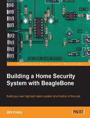 Building a Home Security System with BeagleBone. Save money and pursue your computing passion with this guide to building a sophisticated home security system using BeagleBone. From a basic alarm system to fingerprint scanners, all you need to turn your home into a fortress