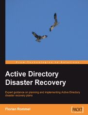Active Directory Disaster Recovery. Expert guidance on planning and implementing Active Directory disaster recovery plans with this book and