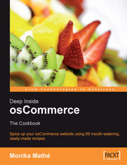 Okładka: Deep Inside osCommerce: The Cookbook. Ready-to-use recipes to customize and extend your e-commerce website
