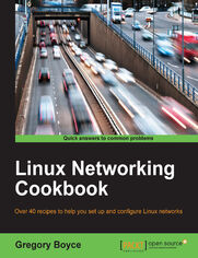 Okładka: Linux Networking Cookbook. Over 40 recipes to help you set up and configure Linux networks