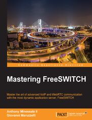 Okładka: Mastering FreeSWITCH. Advanced tips and tricks for advanced multimedia communication
