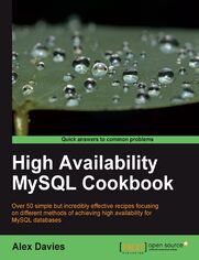 Okładka: High Availability MySQL Cookbook. There‚Äôs more than one way to achieve high availability for MySQL and this Cookbook covers a range of techniques and tools in over 60 practical recipes. The only book of its kind, you‚Äôll be learning the natural, engagi