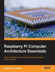 Okładka: Raspberry Pi Computer Architecture Essentials. Click here to enter text