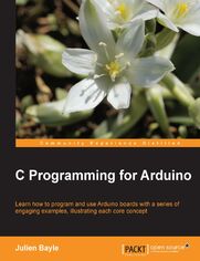 Okładka: C Programming for Arduino. Building your own electronic devices is fascinating fun and this book helps you enter the world of autonomous but connected devices. After an introduction to the Arduino board, you'll end up learning some skills to surprise your