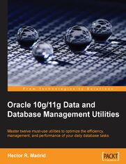 Okładka: Oracle 10g/11g Data and Database Management Utilities. Master 12 must-use Oracle Database Utilities with this Oracle book and