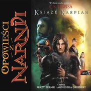 Opowieści z Narnii (#2). Opowieści z Narnii. Tom 2. Książę Kaspian