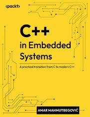 Okładka: C++ in Embedded Systems. A practical transition from C to modern C++