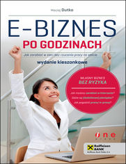 Okładka książki E-biznes po godzinach. Jak zarabiać w sieci bez rzucania pracy na etacie. Wydanie kieszonkowe
