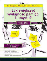 Okładka książki Jak zwiększyć wydajność pamięci i umysłu? Trening