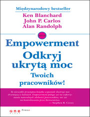 Okładka książki Empowerment. Odkryj ukrytą moc Twoich pracowników!