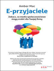 Okładka książki E-przyjaciele. Zobacz, co media społecznościowe mogą zrobić dla Twojej firmy