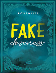 Okładka książki Fake Closeness