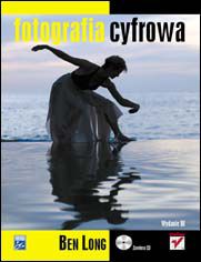 Okładka książki Fotografia cyfrowa. Wydanie III