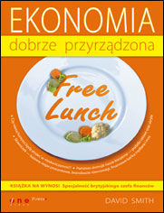 Okładka książki Free Lunch. Ekonomia dobrze przyrządzona