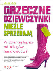 Okładka książki Grzeczne dziewczynki nieźle sprzedają. W czym są lepsze od kolegów handlowców?