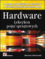 Okładka: Hardware. Leksykon pojęć sprzętowych
