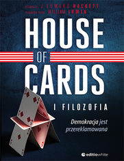 Okładka książki House of Cards i filozofia. Demokracja jest przereklamowana