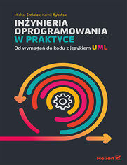 Okładka książki Inżynieria oprogramowania w praktyce. Od wymagań do kodu z językiem UML