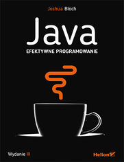Java. Efektywne programowanie. Wydanie III