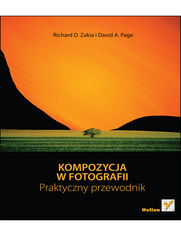 Okładka książki Kompozycja w fotografii. Praktyczny przewodnik