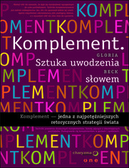 Okładka książki Komplement. Sztuka uwodzenia słowem