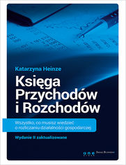 Okładka książki Księga Przychodów i Rozchodów. Wszystko, co musisz wiedzieć o rozliczaniu działalności gospodarczej. Wydanie II zaktualizowane