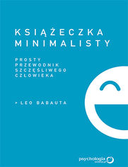 Okładka książki Książeczka minimalisty. Prosty przewodnik szczęśliwego człowieka