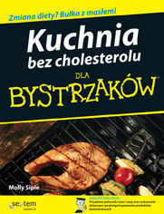 Okładka książki Kuchnia bez cholesterolu dla bystrzaków