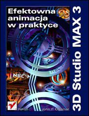 Okładka książki 3D Studio MAX 3. Efektowna animacja w praktyce