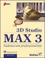 Okładka książki 3D Studio MAX 3. Vademecum profesjonalisty