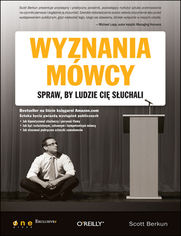 Okładka książki Wyznania mówcy. Spraw, by ludzie Cię słuchali