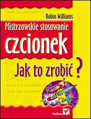 Okładka książki Mistrzowskie stosowanie czcionek. Jak to zrobić?