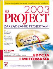 Okładka książki MS Project 2003. Zarządzanie projektami. Edycja limitowana