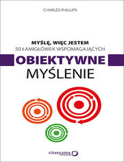 Okładka książki Myślę, więc jestem. 50 łamigłówek wspomagających obiektywne myślenie