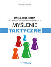 Okładka książki Myślę, więc jestem. 50 łamigłówek wspomagających myślenie taktyczne