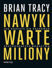 Okładka książki Nawyki warte miliony. Jak nauczyć się zachowań przynoszących bogactwo